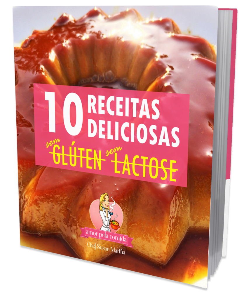 Ebook Receitas sem Glúten e Sem Lactose Receitas saudáveis a Chef